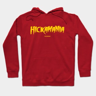 HICKAMANIA Hoodie